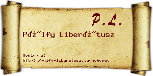 Pálfy Liberátusz névjegykártya